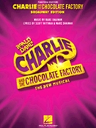 Charlie and the Chocolate Factory - The New Musical by Shaiman Marc for Vocal Sel