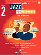 Jazz for Young People Vol. 2 - Louis Armstrong by Marsalis Wynton - Burch Sharon - Louis Armstrong for Teacher Book