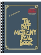 The Pat Metheny Real Book by Pat Metheny for Bb Instr