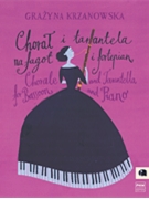 Chorale and Tarantella by Krzanowska Grazyna for Bassoon Solo