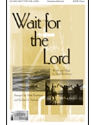 Wait for the Lord by Roseberry Mark - Roseberry and Nichols - for SATB and Piano