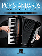 Pop Standards for Accordion by Various for Accordian