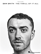 Sam Smith - The Thrill of It All by Sam Smith for