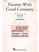 Pastime With Good Company by King Henry VIII - Rickards Steven - for 3-Part Treble and Piano