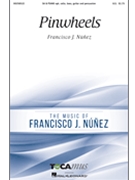 Pinwheels by Nunez Francisco J for SA and Piano