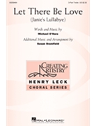 Let There Be Love - Janie's Lullabye by O'Hara Michael - Brumfield Susan - for 3-Part Treble and Piano