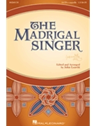 Madrigal Singer by Various - Leavitt John - for SATB a cappella