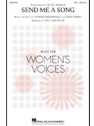 Send Me a Song by Nidhubhghall and Downe - Miller Cristi Cary - Celtic Woman for SSA and Piano
