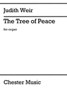 The Tree of Peace by Judith Weir for Organ