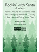 Rockin' with Santa - medley by Various - Huff Mac - for 3-Part Mixed and Piano