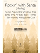 Rockin' with Santa - medley by Various - Huff Mac - for 2-Part and Piano