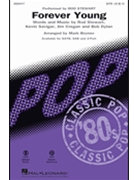Forever Young by Cregan Savigar Dylan and Stewart - Brymer Mark - Rod Stewart for SATB and Piano
