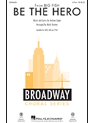 Be the Hero by Lippa Andrew - Brymer Mark - Big Fish for 2-Part and Piano
