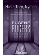 Haste Thee Nymph by Handel George Frideric - Rogers Eugene - for TTBB and Piano