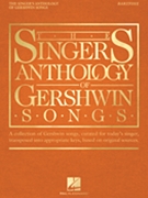 Singer's Anthology of Gershwin Songs by Gershwin George for Baritone