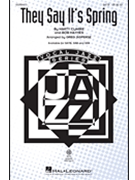 They Say It's Spring by Clarke and Haymes - Jasperse Greg - Blossom Dearie for SATB and Piano