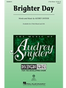 Brighter Day by Snyder Audrey for 3-Part Mixed and Piano