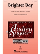 Brighter Day by Snyder Audrey for SSA and Piano