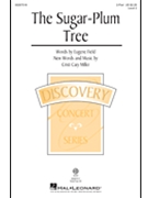 Sugar-Plum Tree by Miller Cristi Cary Eugene Field for 2-Part and Piano
