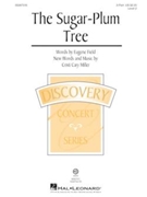 Sugar-Plum Tree by Miller Cristi Cary Eugene Field for VoiceTrax