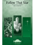 Follow That Star by Nix Brad Pamela Stewart for SATB a cappella