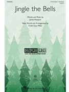 Jingle the Bells by Pierpont James - Miller Cristi Cary - for 3-Part Mixed and Piano