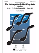 Unforgettable Nat King Cole - Medley by Various - Shaw Kirby - Nat King Cole for SATB and Piano