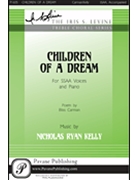 Children of a Dream by Kelly Nicholas Ryan Bliss Carman for SSAA and Piano