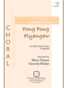 Pong Pong Piyangsaw by Philippines - Vizconde-Roldan Mar - for SSA a cappella
