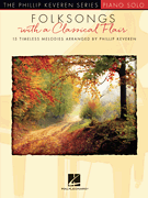 Folksongs with a Classical Flair by Various - Keveren Phillip - for Piano