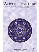 Advent Fanfare by VRUECHTEN - Larson Lloyd - Barbara Furman for SATB and Piano
