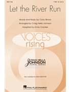 Let the River Run by Simon Carly - Johnson Craig Hella - Carly Simon for TTBB