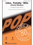 Like Totally 80s - Choral Medley by - Brymer Mark - for 3-Part Mixed and Piano