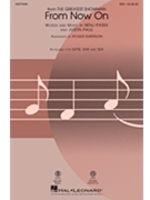 From Now On - from The Greatest Showman by Pasek and Paul - Emerson Roger - Justin Paul for SSA and Piano