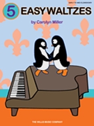 Five Easy Waltzes by Miller Carolyn for Piano