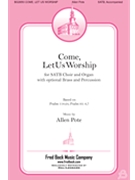 Come Let Us Worship by Pote Allen for SATB and Piano