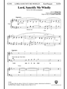 Lord Sanctify Me Wholly by Pasquet Jean - Leatherman Lyndell - Thomas Ken for SATB and Organ
