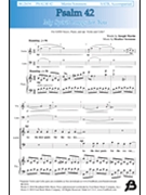 Psalm 42 - My Spirit Longs for You by Sorenson Heather Joseph Martin for SATB and Piano