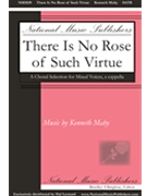 There Is No Rose of Such Virtue by Mahy Kenneth for SATB divisi a cappella