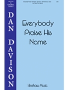Everybody Praise His Name by Davison Dan for SATB and 4 Hand Piano