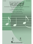 La La Land - Choral Highlights by Hurwitz Justin - Brymer Mark - Pasek and Paul for SAB and Piano