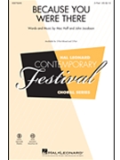 Because You Were There by Huff and Jacobson for 2-Part and Piano