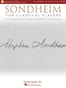 Sondheim for Classical Players by Sondheim Stephen for Clarinet and Piano