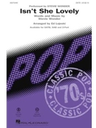 Isn't She Lovely by Wonder Stevie - Lojeski Ed - Stevie Wonder for SATB and Piano