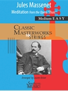 Meditation from the Opera Thais for String Orchestra by Massenet Jules - Keiser Lauren - for Score