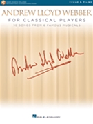Andrew Lloyd Webber for Classical Players by Various Various for Cello