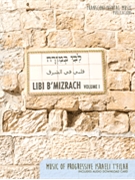 Libi B'Mizrach - Volume 1 by for