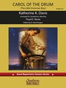 Carol of the Drum (Little Drummer Boy) by Davis Katherine - Werle and Rogers - for Concert Band