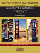 I Left My Heart in San Francisco by Cory George - Reed Alfred - for Concert Band