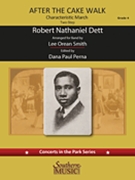 After the Cake Walk by Dett Robert Nathaniel - Rogers Mark - for Concert March